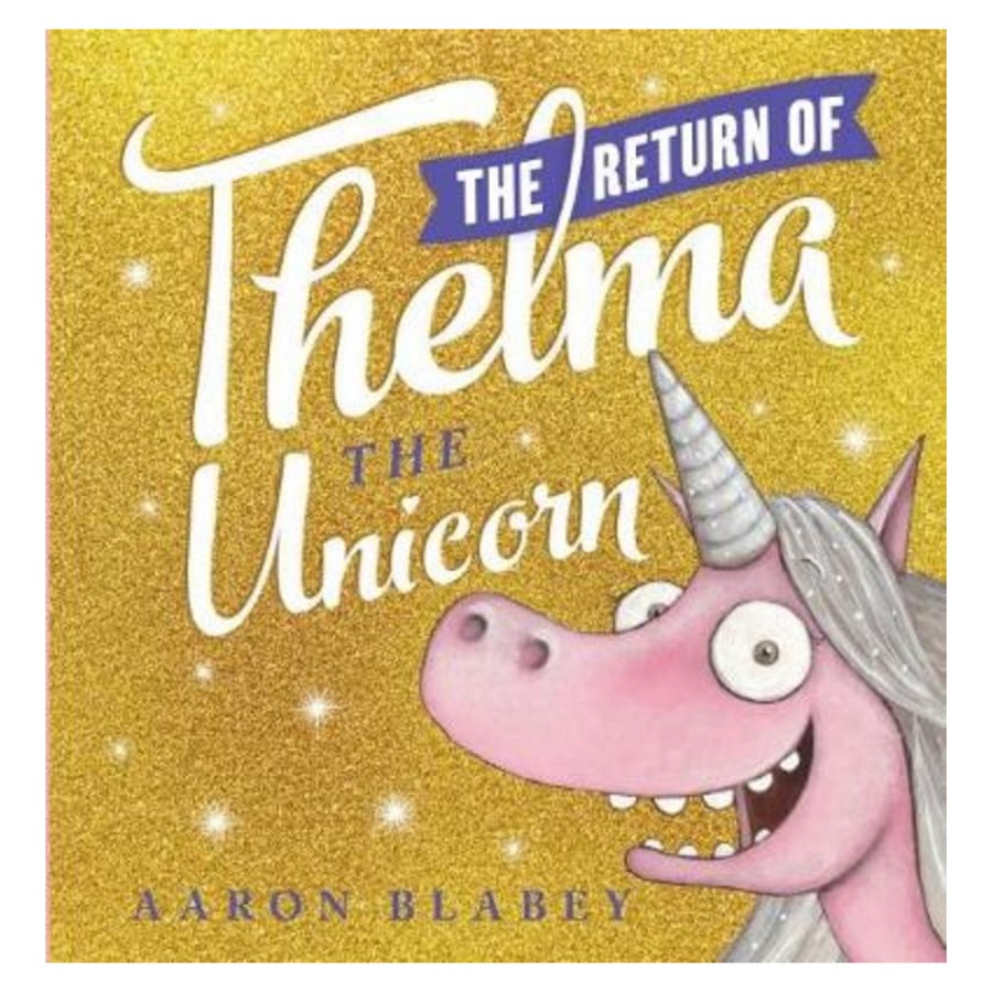 Childrens Book The Return Of Thelma The Unicorn