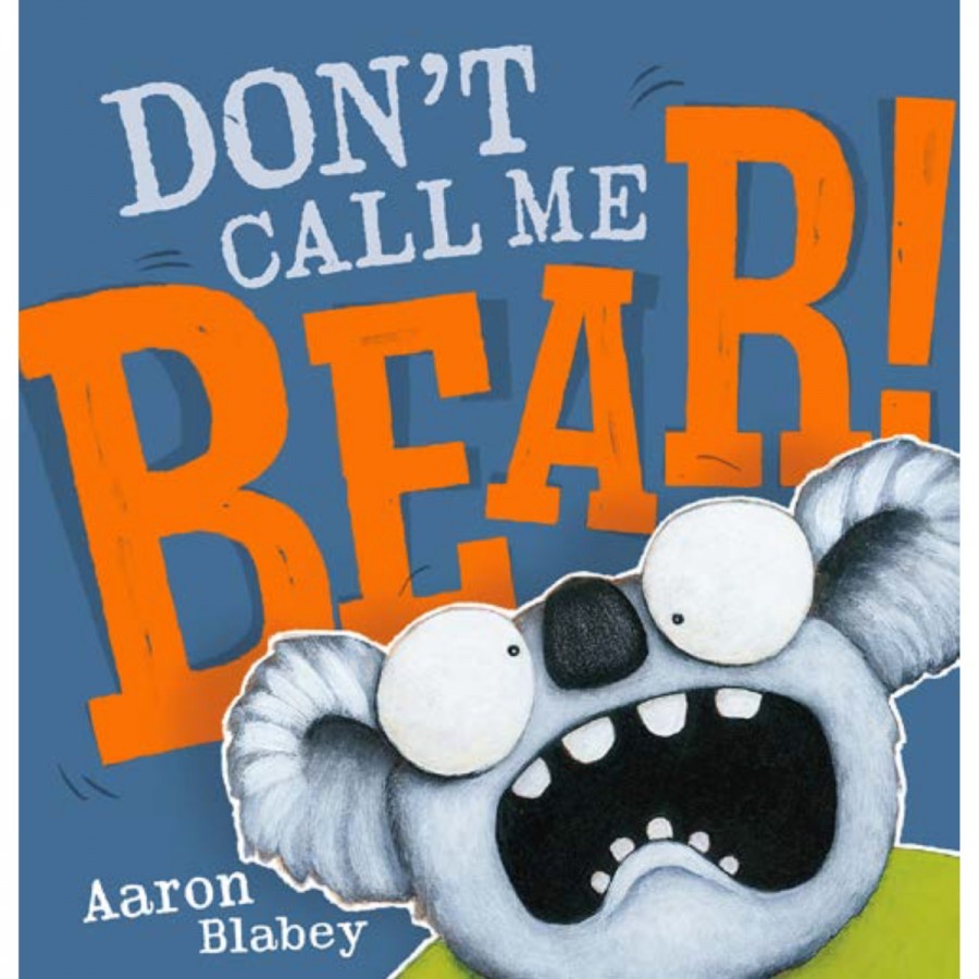 Childrens Book Dont Call Me Bear