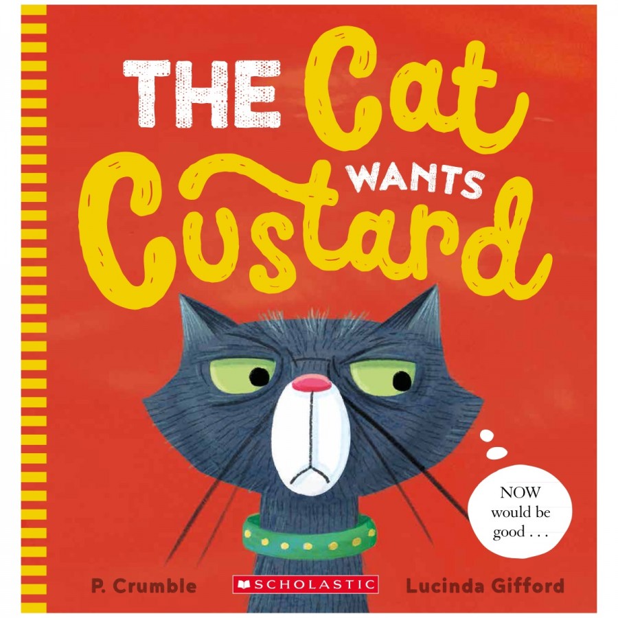 Childrens Book The Cat Wants Custard