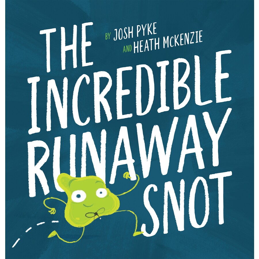 Childrens Book The Incredible Runaway Snot